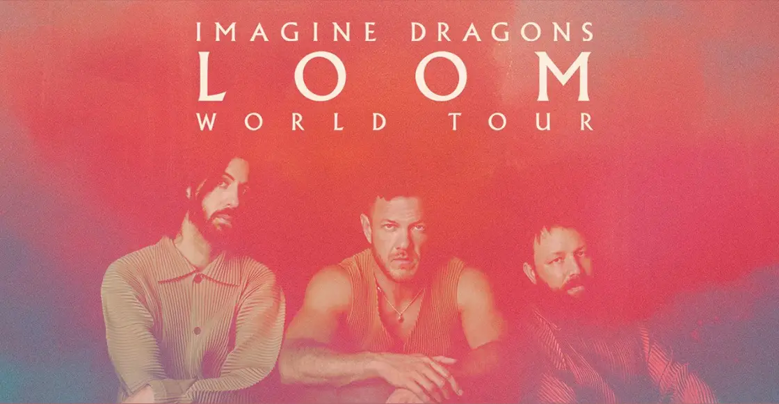 Imagine Dragons protagoniza el LOOM World Tour una experiencia global para no olvidar