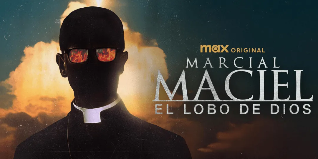 "El Lobo de Dios": documental que expone la doble vida de Marcial Maciel llega el 14 de agosto a Max